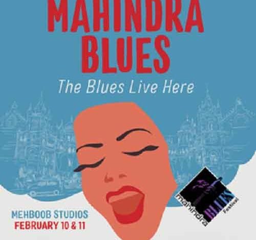 Mahindra Blues Festival to return in Feb at Mumbai’s Mehboob Studio