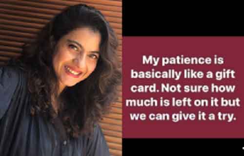 Kajol says her patience is like a gift card: ‘Not sure how much is left on it’