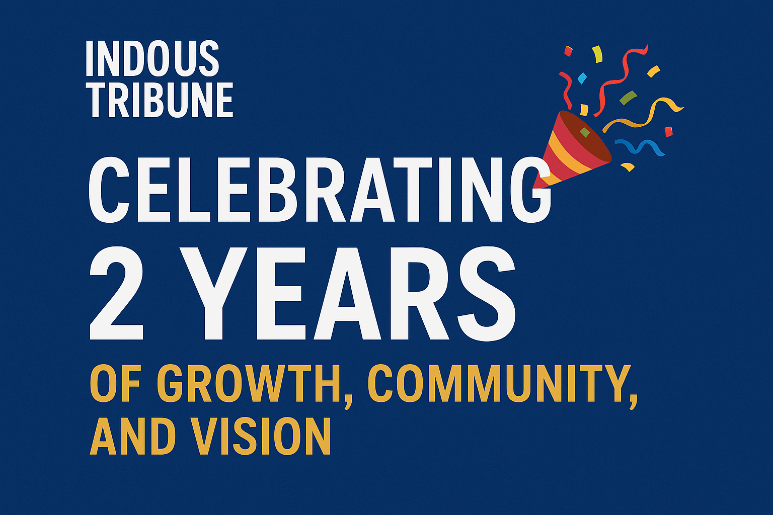 Celebrating two years of IndoUS Tribune: A journey of growth, voice, and vision