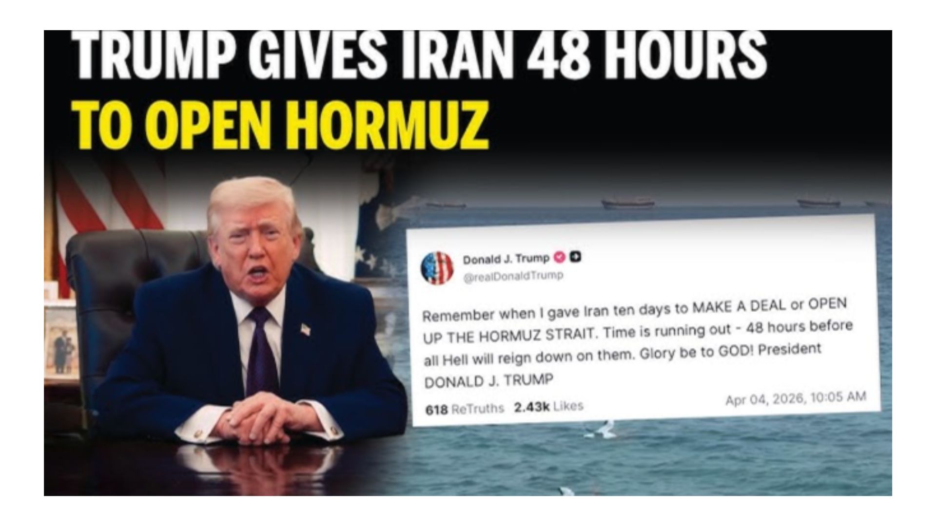 Trump gives Iran 48-hour ultimatum to strike deal or reopen Hormuz