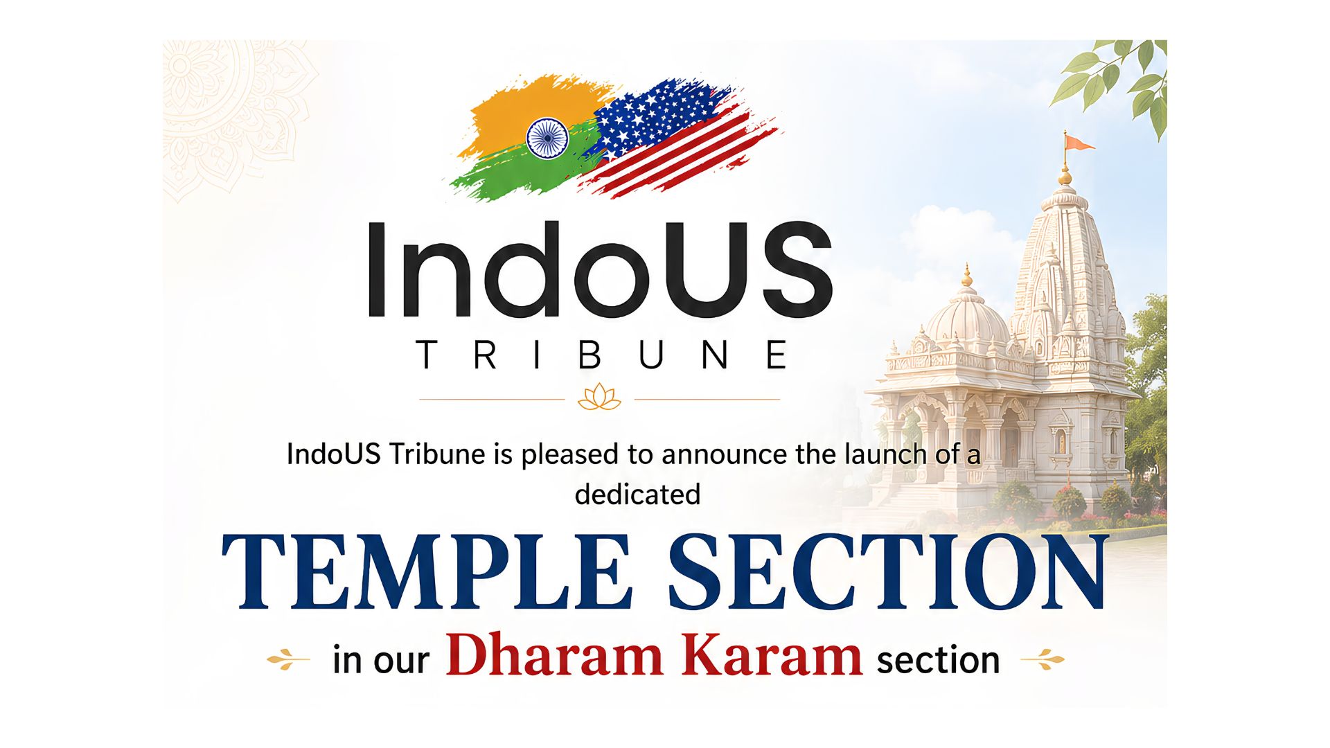 IndoUS Tribune launches dedicated Temple Section