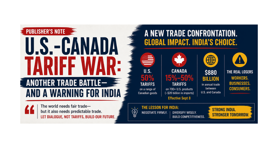 U.S.-Canada Tariff War: Another Trade Battle—and a Warning for India